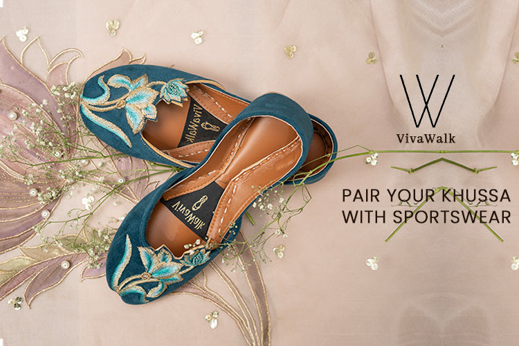 Top Tips for Pairing Handmade Khussa with Sportswear Vivawalk